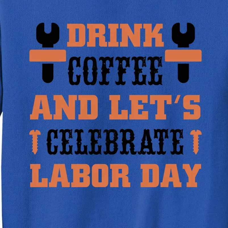 Labor Day Celebration Graphic Tall Sweatshirt