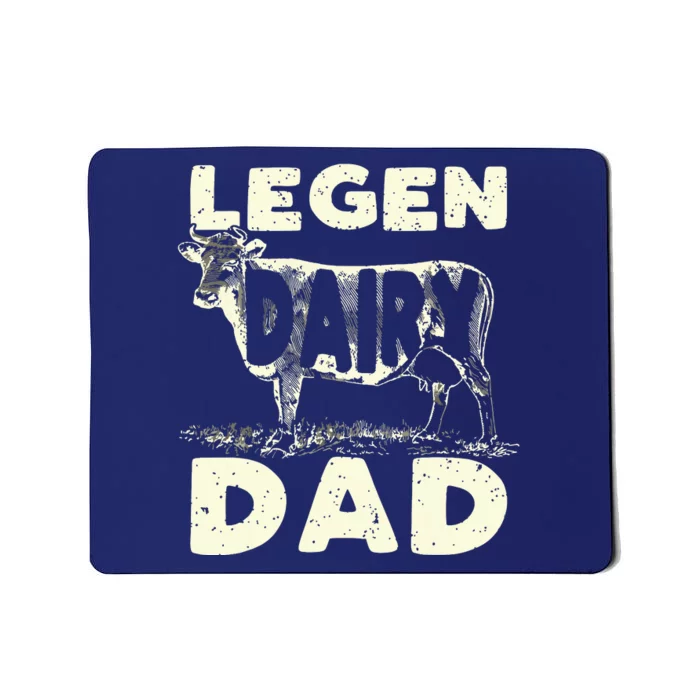 Legen Dairy Dad Cow Farmer Fathers Day For Men Mousepad