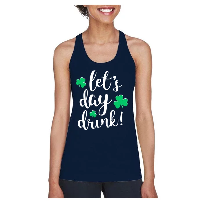 Let's Day Drink Funny Cute St Patricks Day Drinking Beer Women's Racerback Tank