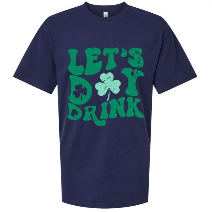 Lets Day Drink Groovy Vintage St Patricks Day Lucky Sueded Cloud Jersey T-Shirt