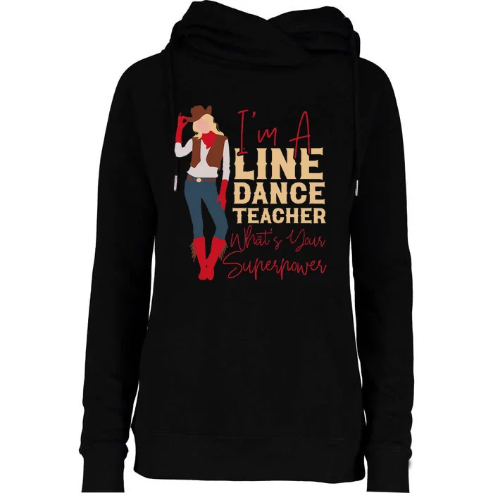 Line Dancing Dance Teacher IM A Line Dance Teacher WhatS Womens Funnel Neck Pullover Hood