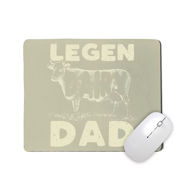 Legen Dairy Dad Cow Farmer Fathers Day For Mousepad