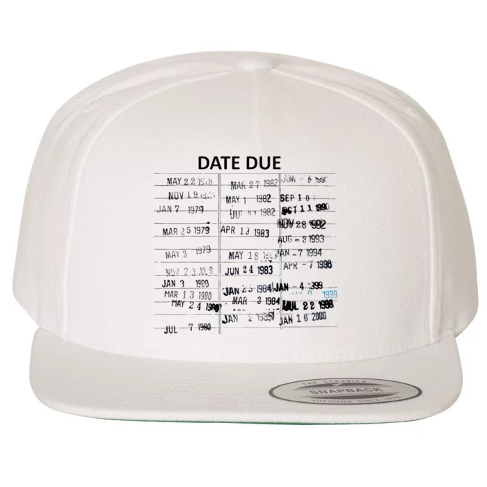 Library Due Date Librarian Date Due Wool Snapback Cap