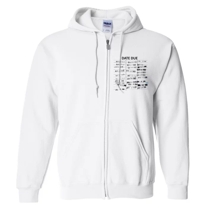 Library Due Date Librarian Date Due Full Zip Hoodie