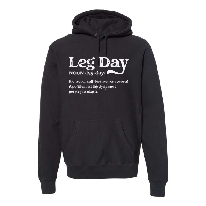 Leg Day Definition Gym Pump Cover-Oversized Gym Workout Premium Hoodie