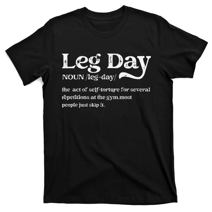 Leg Day Definition Gym Pump Cover Oversized Gym Workout T-Shirt