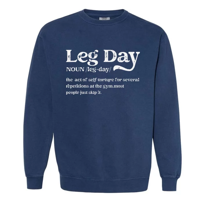 Leg Day Definition Gym Pump Cover Oversized Gym Workout Garment-Dyed Sweatshirt