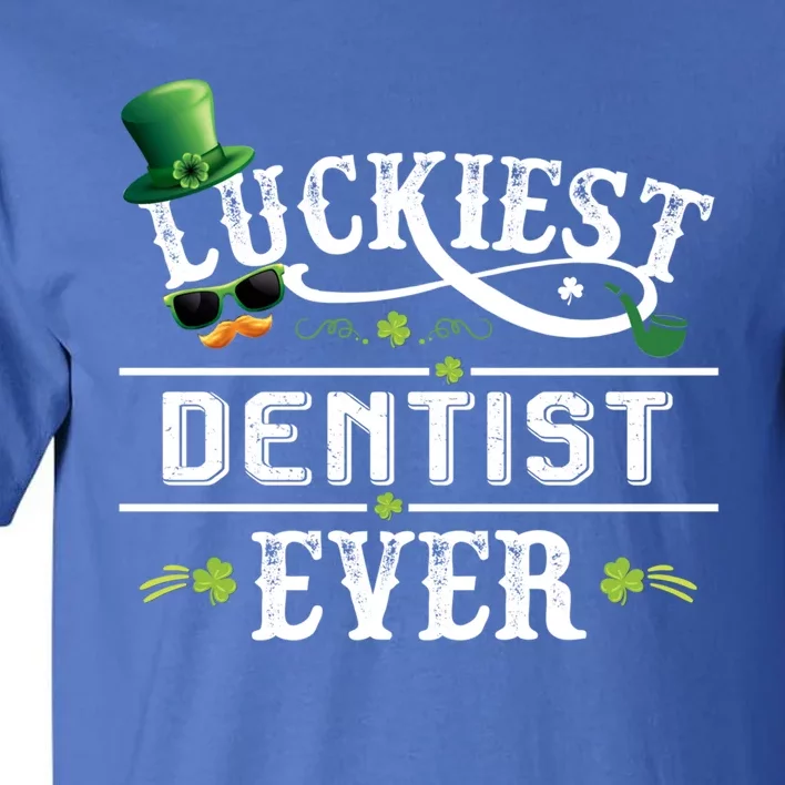 Luckiest Dentist Ever Shamrock Leprechaun Hat St Patrick Day Cute Gift Tall T-Shirt