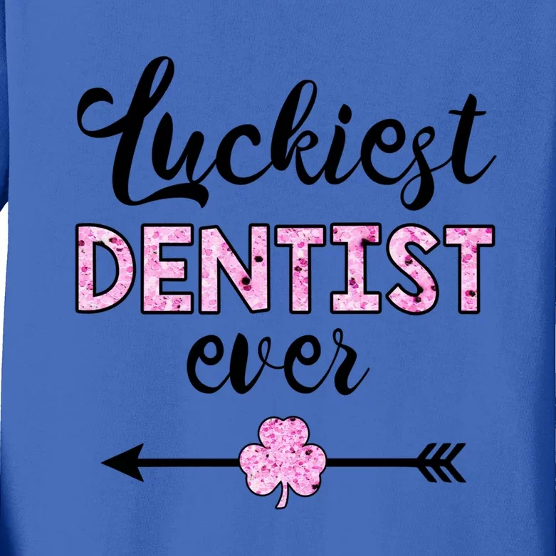 Luckiest Dentist Ever Cute Gift Funny St Patrick Day Gift Kids Long Sleeve Shirt