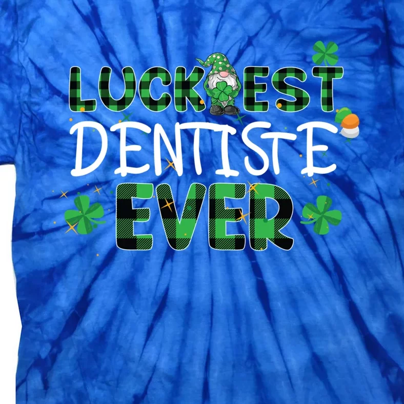 Luckiest Dentist Ever St Patricks Day Dental Hygienist Teeth Great Gift Tie-Dye T-Shirt