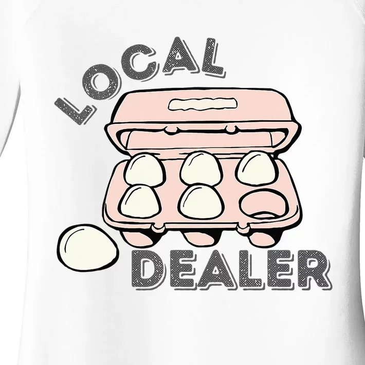 Local Dealer Egg Dealer Funny Eggs Women's Perfect Tri Tunic Long Sleeve Shirt