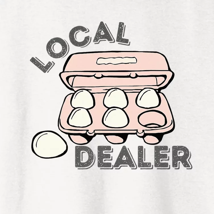 Local Dealer Egg Dealer Funny Eggs Women's Crop Top Tee