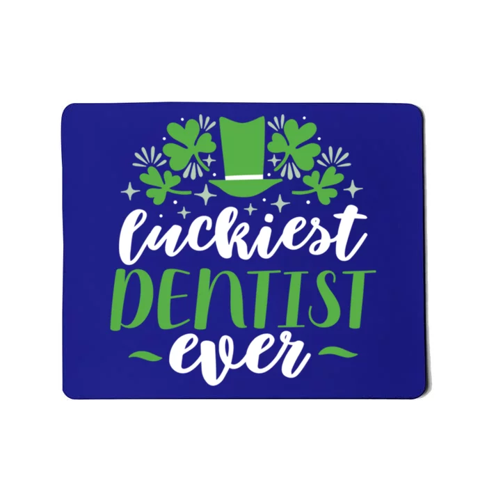 Luckiest Dentist Ever St Patricks Day Gift Mousepad