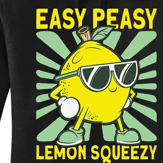 Lemonade Dealer Easy Peasy Lemon Squeezy Lemonade Stand Boss Women's Pullover Hoodie