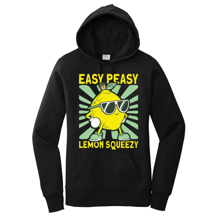 Lemonade Dealer Easy Peasy Lemon Squeezy Lemonade Stand Boss Women's Pullover Hoodie