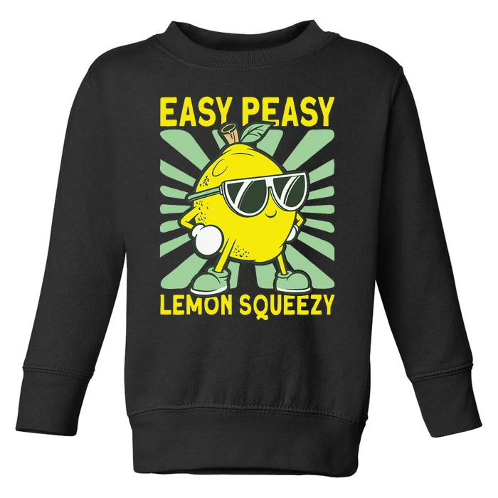 Lemonade Dealer Easy Peasy Lemon Squeezy Lemonade Stand Boss Toddler Sweatshirt