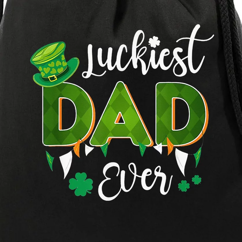 Luckiest Dad Ever Funny Saint Patricks Day Irish Culture Drawstring Bag