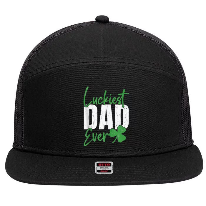 Luckiest Dad Ever Funny Saint Patricks Day Irish Culture 7 Panel Mesh Trucker Snapback Hat