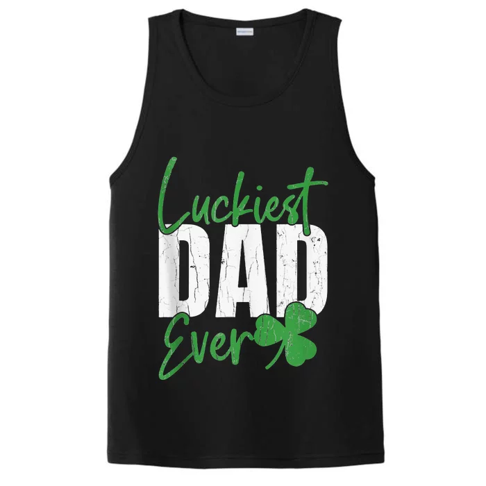 Luckiest Dad Ever Funny Saint Patricks Day Irish Culture Performance Tank