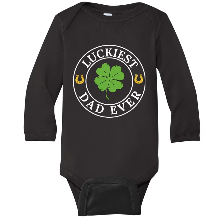 Luckiest Dad Ever Funny Saint Patricks Day Irish Culture Baby Long Sleeve Bodysuit