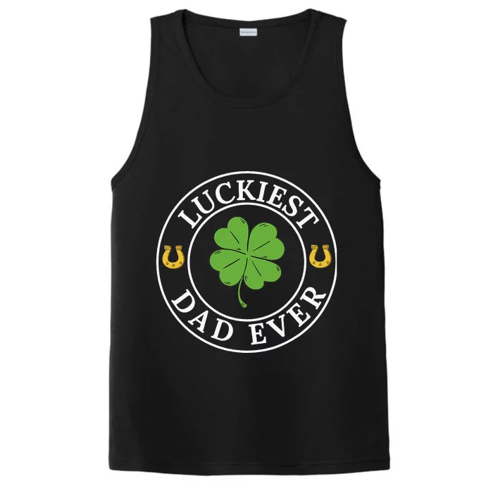 Luckiest Dad Ever Funny Saint Patricks Day Irish Culture Performance Tank