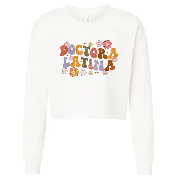 Latina Doctor Educated Physician with Spanish Expertise Cropped Pullover Crew