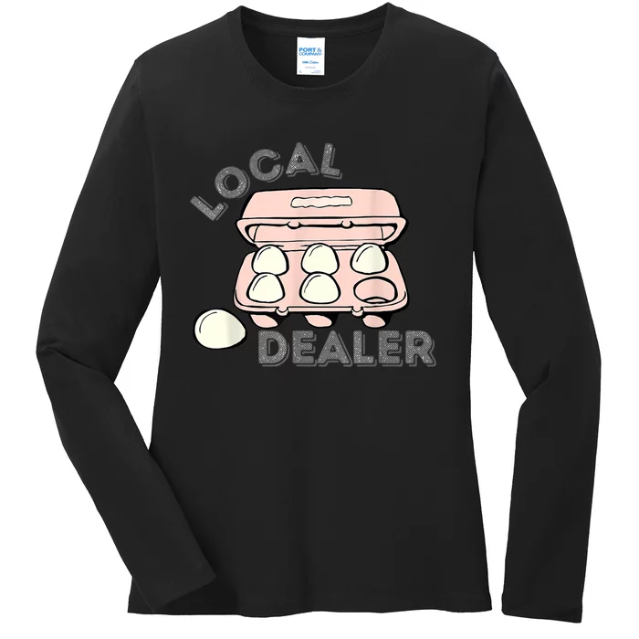 Local Dealer Egg Dealer Funny Eggs  Wo Ladies Long Sleeve Shirt