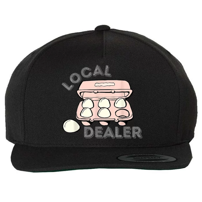 Local Dealer Egg Dealer Funny Eggs  Wo Wool Snapback Cap