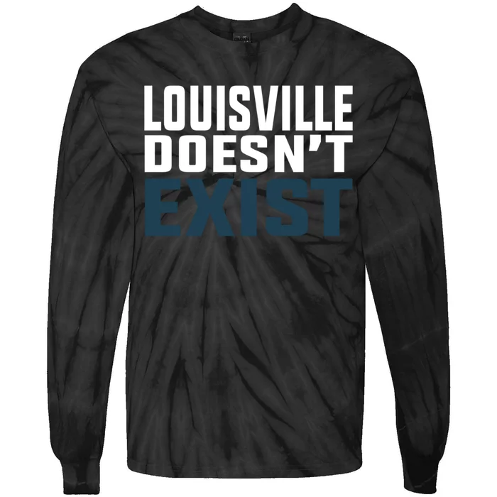 Louisville Doesn’T Exist Tie-Dye Long Sleeve Shirt