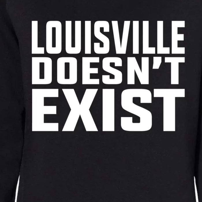 Louisville Doesn’T Exist Womens California Wash Sweatshirt