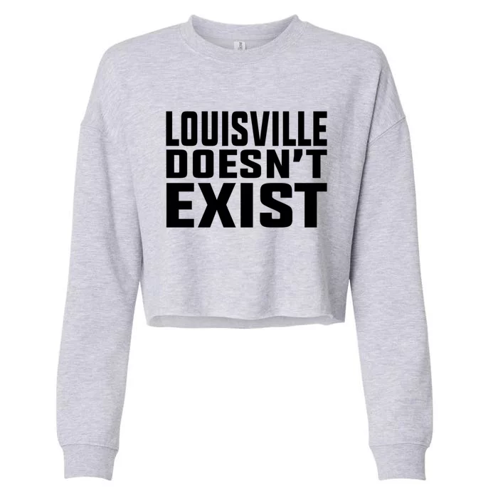 Louisville Doesn’T Exist Cropped Pullover Crew