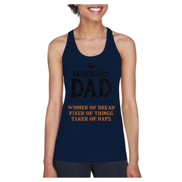 Legendary Dad Funny Father Taker Of Naps Fathers Day Gift Gift Women's Racerback Tank