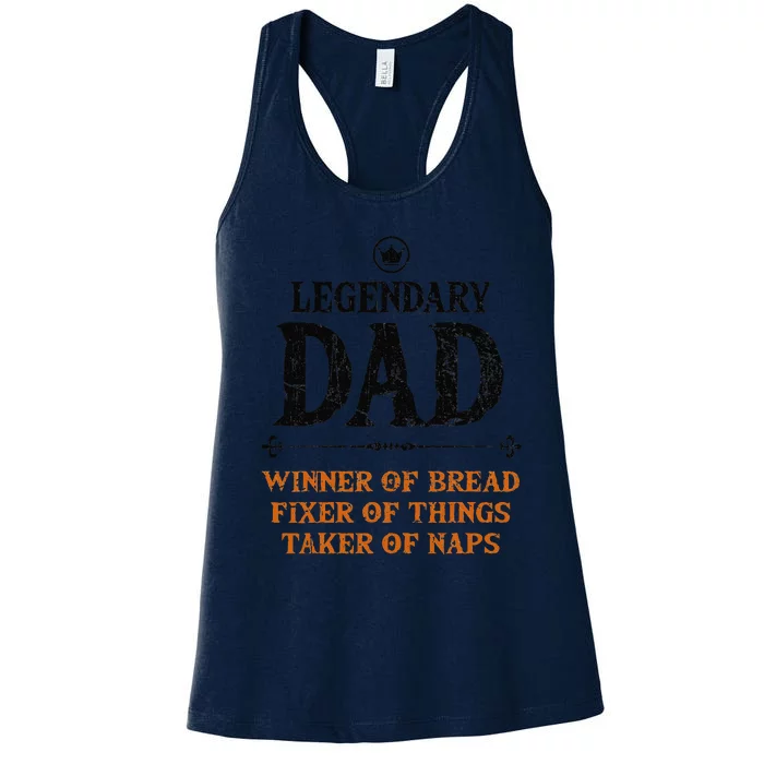 Legendary Dad Funny Father Taker Of Naps Fathers Day Gift Gift Women's Racerback Tank