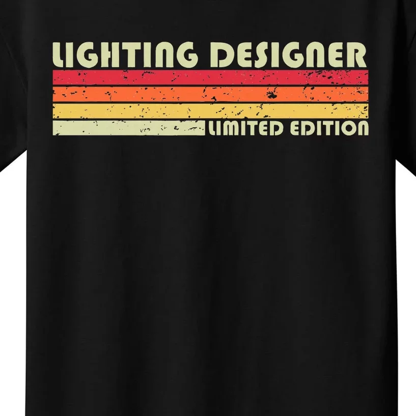 Lighting Designer Funny Job Title Profession Birthday Worker Kids T-Shirt