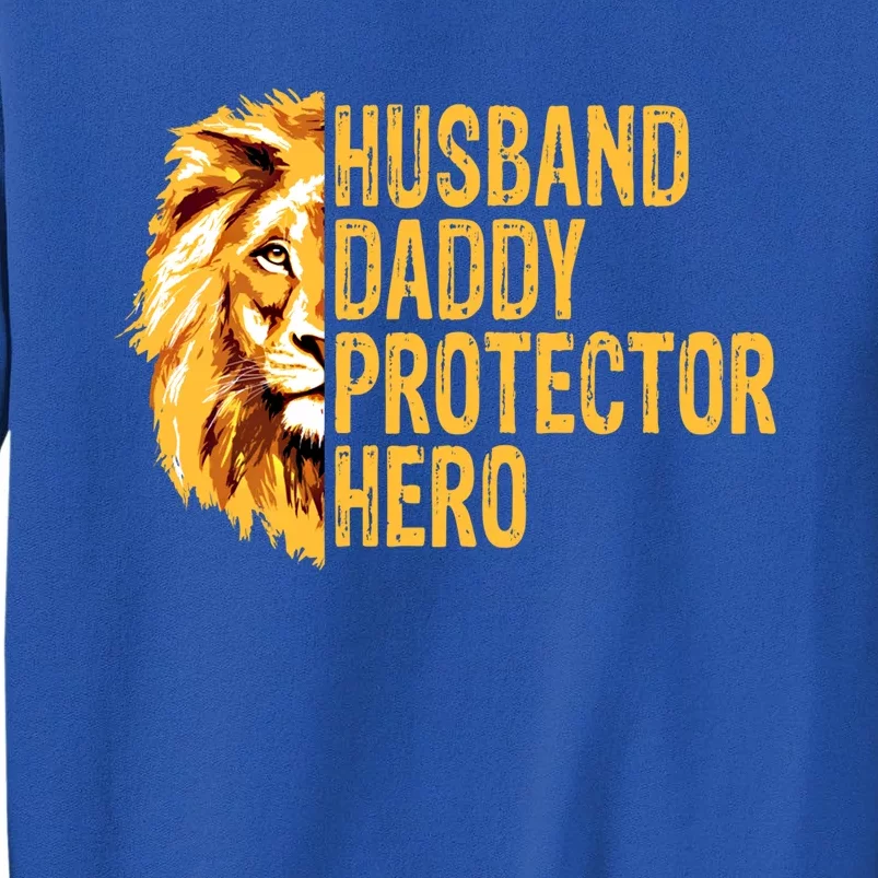 Lion Dad Funny Husband Daddy Protector Hero Fathers Day Gift Tall Sweatshirt