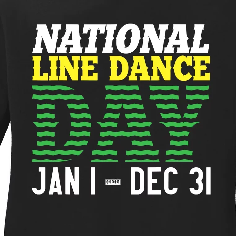 Line Dance Funny National Line Dance Day Ladies Long Sleeve Shirt