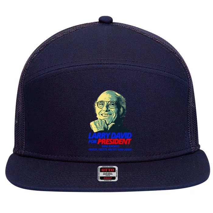 Larry David For President Make America Pretty Good Again 7 Panel Mesh Trucker Snapback Hat