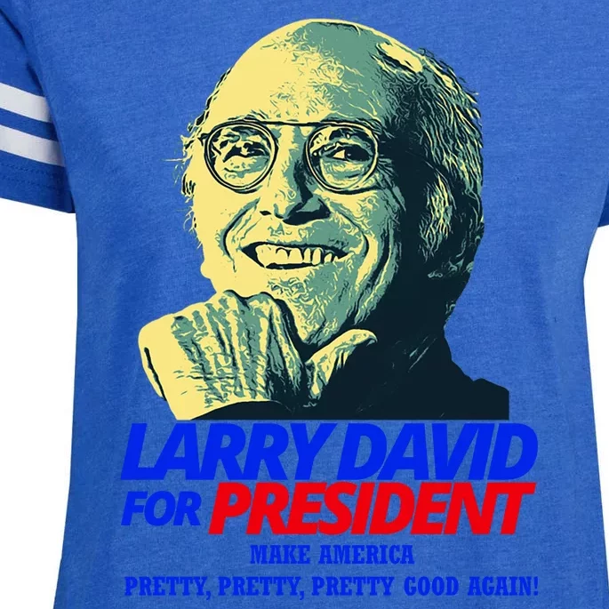 Larry David For President Make America Pretty Good Again Enza Ladies Jersey Football T-Shirt