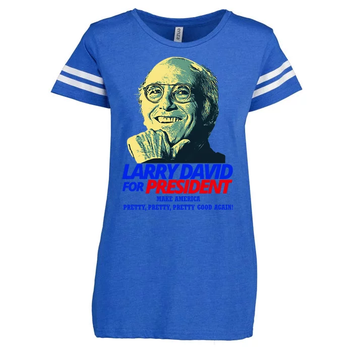 Larry David For President Make America Pretty Good Again Enza Ladies Jersey Football T-Shirt