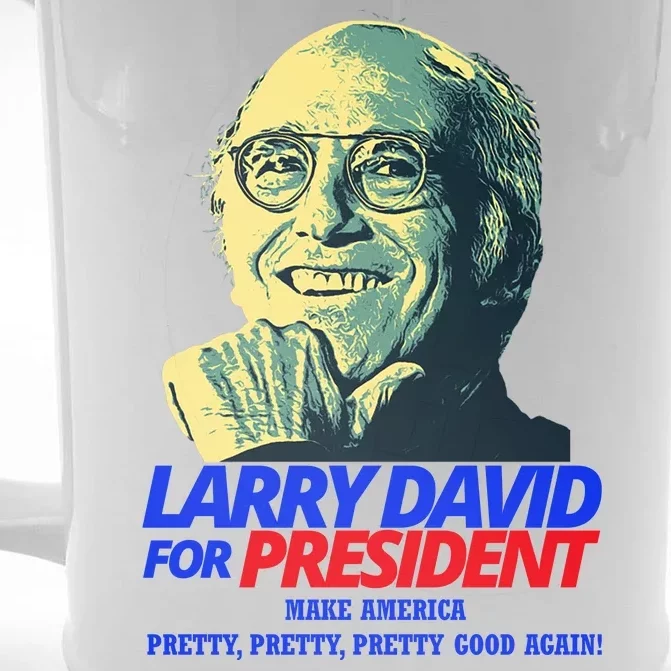 Larry David For President Make America Pretty Good Again Front & Back Beer Stein