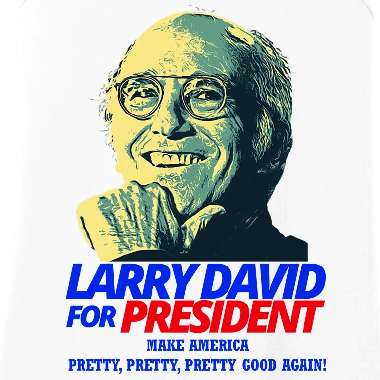 Larry David For President Make America Pretty Good Again Ladies Essential Tank