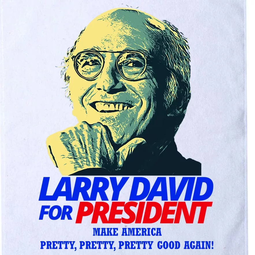 Larry David For President Make America Pretty Good Again Platinum Collection Golf Towel