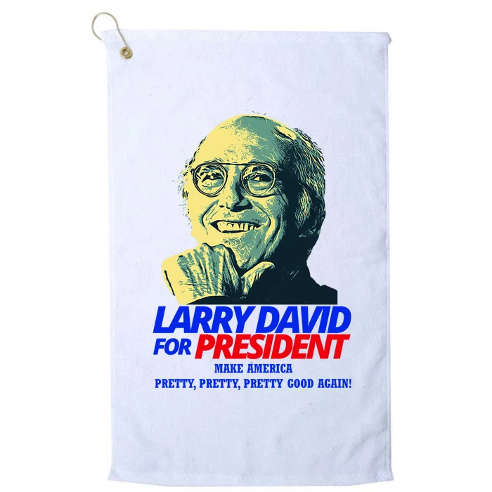 Larry David For President Make America Pretty Good Again Platinum Collection Golf Towel