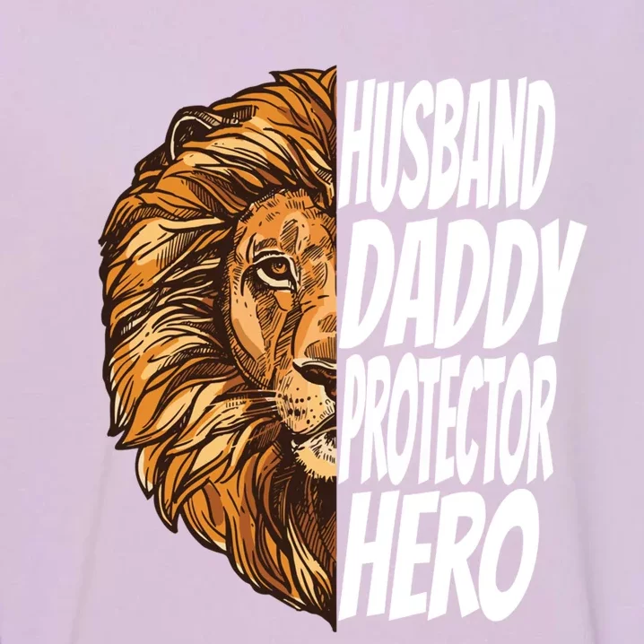 Lion Dad Funny Husband Daddy Protector Hero Gift Garment-Dyed Sweatshirt