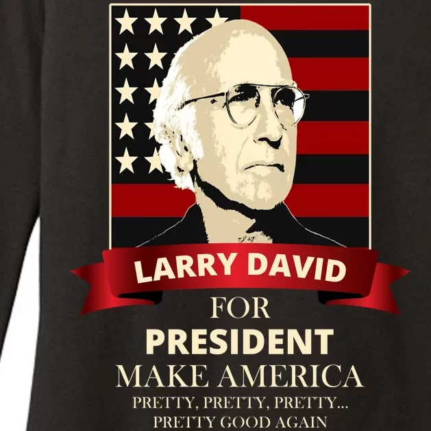 Larry David For President Womens CVC Long Sleeve Shirt