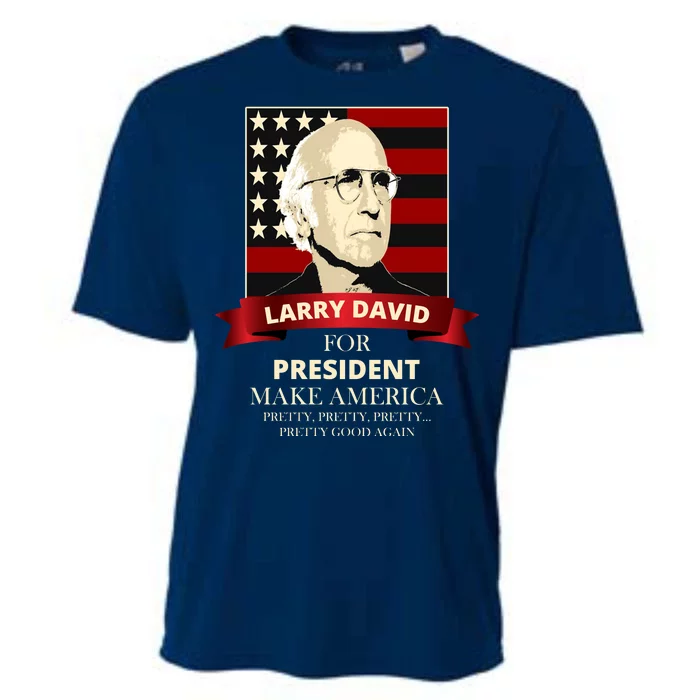 Larry David For President Cooling Performance Crew T-Shirt