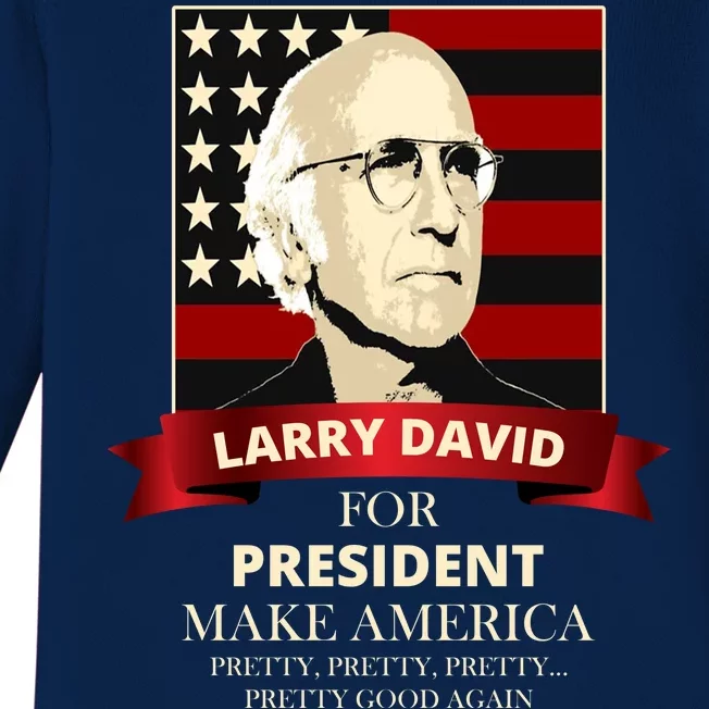 Larry David For President Baby Long Sleeve Bodysuit