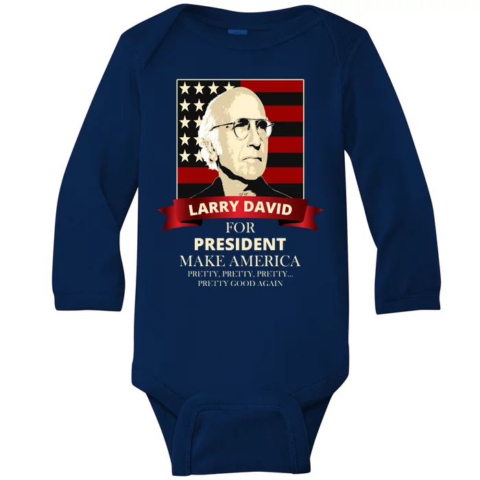 Larry David For President Baby Long Sleeve Bodysuit