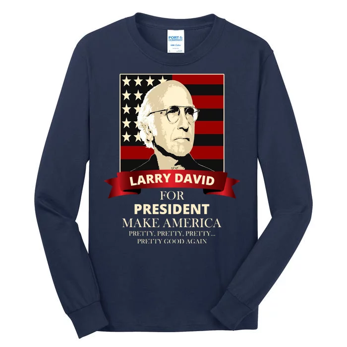 Larry David For President Tall Long Sleeve T-Shirt