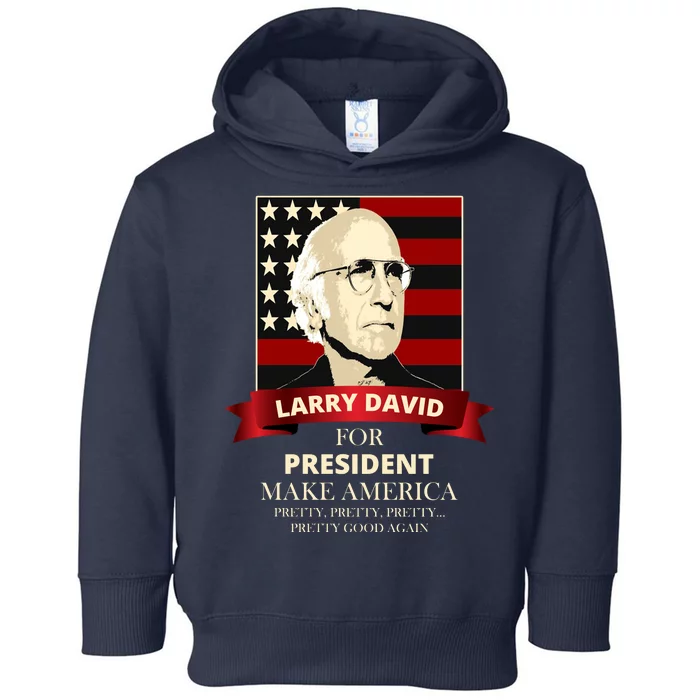 Larry David For President Toddler Hoodie